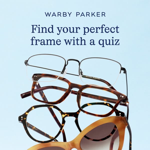 This image ad for Warby Parker encourages viewers to find their perfect frame using a quiz. The image features a stack o