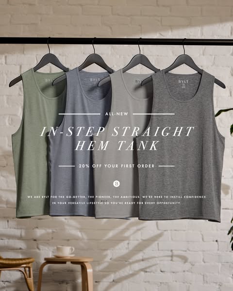 Ad for the BYLT in-step straight hem tank, highlighting the quality and versatility of the new product while promoting a