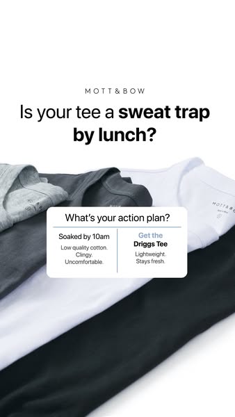 This image ad for Mott & Bow positions their 'Driggs Tee' as the solution to a common problem: shirts that b