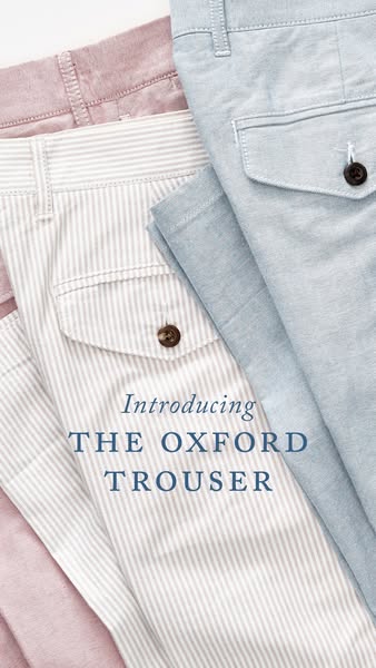This image ad features three pairs of Oxford Trousers in different colors, with text that introduces the product.