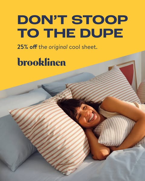 This ad for Brooklinen promotes their original cool sheet with a discount and a message to avoid settling for inferior i