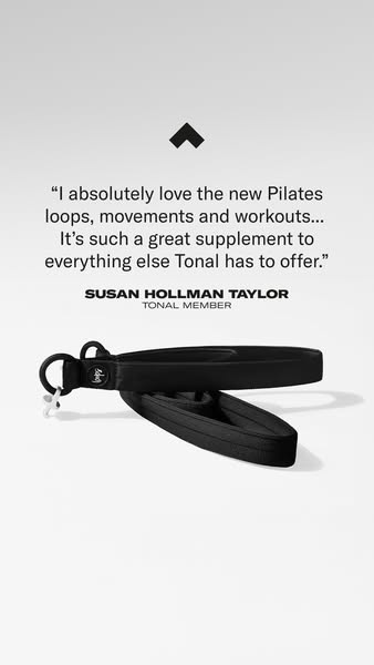 This ad features a quote from a Tonal member about how much they love the new Pilates loops, movements and workouts. The