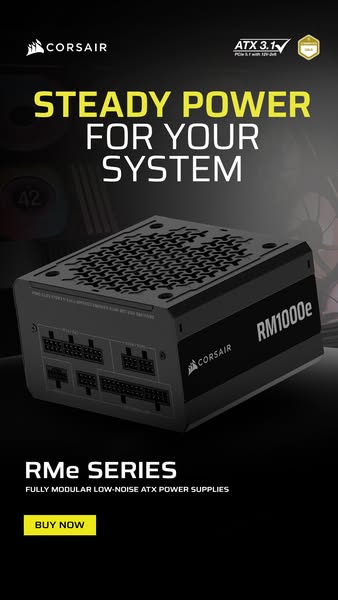 This ad promotes the Corsair RMe Series of fully modular, low-noise ATX power supplies. The image highlights the product