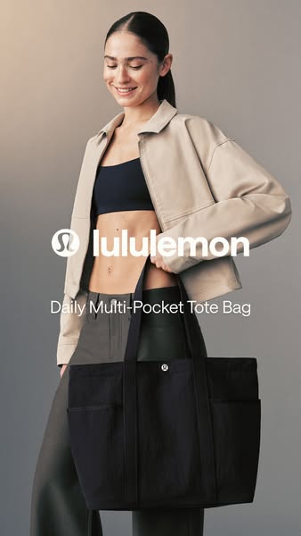 This ad features a woman wearing a lululemon outfit while holding a lululemon Daily Multi-Pocket Tote Bag.