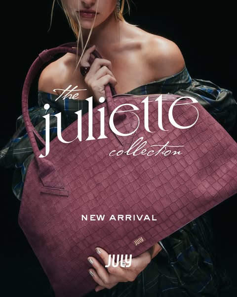 This ad showcases the Juliette Collection handbag from JULY, highlighting its design and new arrival status.