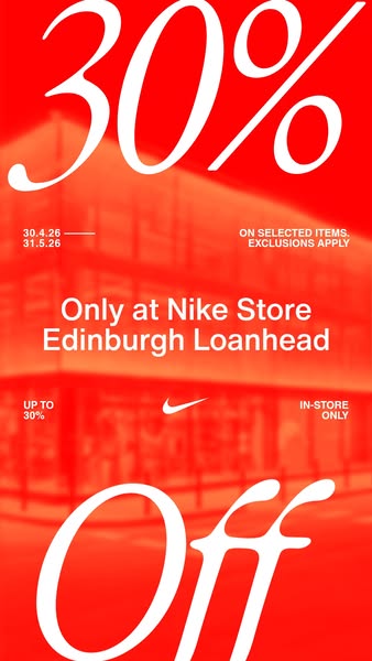 This ad promotes a 30% off sale on selected items at the Nike Store Edinburgh Loanhead location. The sale is in-store on