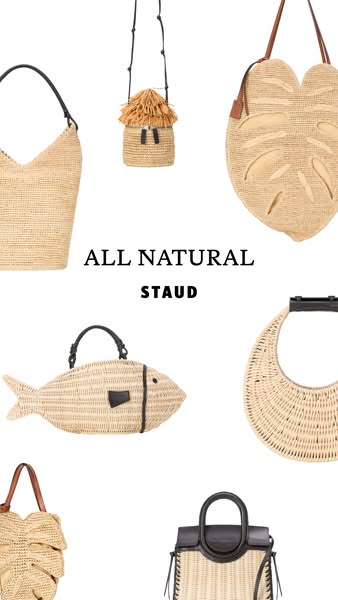 This image ad showcases a variety of raffia-based handbags from the brand STAUD, emphasizing their all-natural compositi