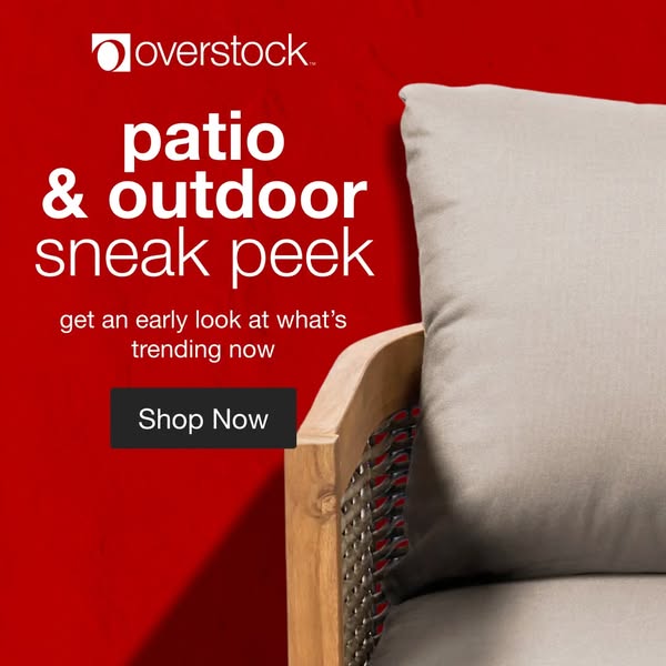 This image ad by Overstock is advertising their new patio and outdoor furniture. The ad promises a sneak peek at what