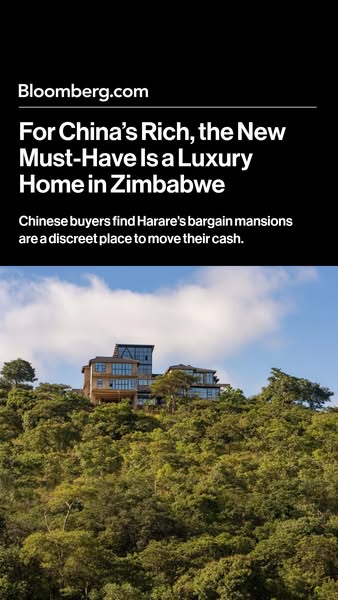 This ad is a news article from Bloomberg.com that suggests luxury homes in Zimbabwe are the new must-have item for China