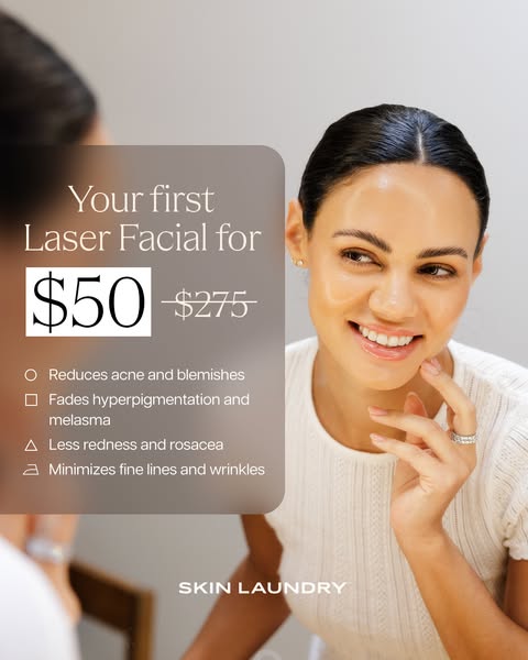 This ad from Skin Laundry promotes laser facials for reducing acne, blemishes, hyperpigmentation, melasma, redness, rosa