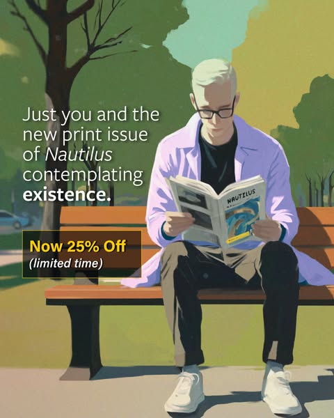 This ad promotes a special offer on the new print issue of Nautilus magazine, positioning it as an activity for thoughtf