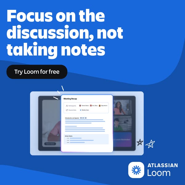 The ad promotes Loom, a video messaging platform, by highlighting its ability to automatically generate meeting recaps. 