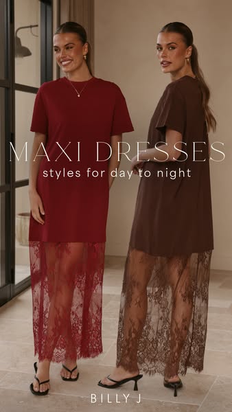 This image ad showcases Billy J's maxi dresses as versatile styles suitable for both day and night. Two women are se