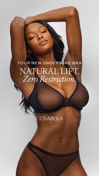 This image ad for Cosabella lingerie showcases an underwire bra, emphasizing natural lift and zero restriction. The ad u