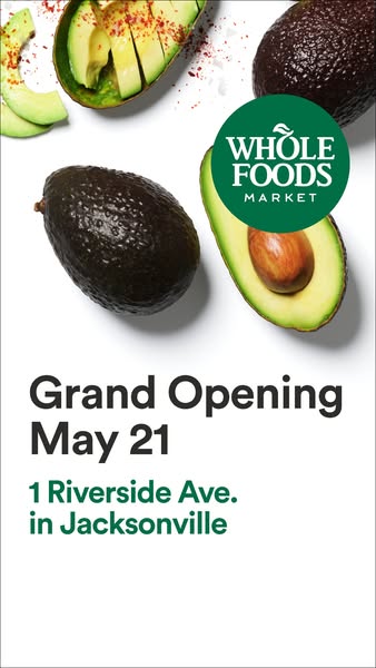 A Whole Foods Market ad announcing the grand opening of a new store on May 21st.