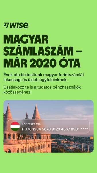 This ad for Wise promotes Hungarian bank accounts. The ad indicates that Wise has been providing Hungarian Forint accoun