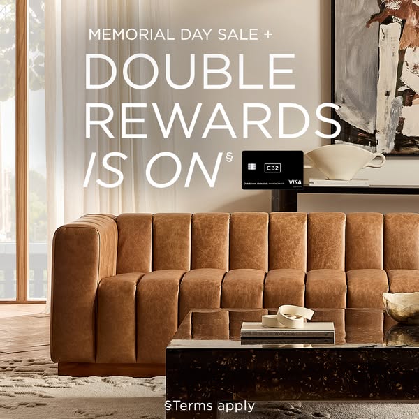 Image ad promoting a Memorial Day Sale from CB2 and offering double rewards for card holders.