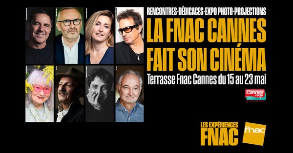 This image ad promotes an event called "La FNAC Cannes Fait Son Cinéma" taking place at Terrasse FNAC Cannes f