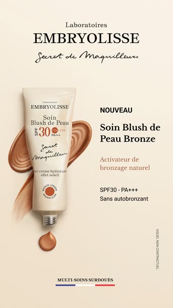 This image ad showcases Embryolisse's Soin Blush de Peau Bronze, emphasizing its ability to activate natural bronzin