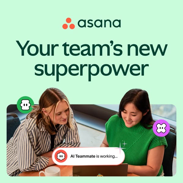 This ad promotes Asana as a tool to enhance team collaboration, particularly through its AI features. It uses a clean, m
