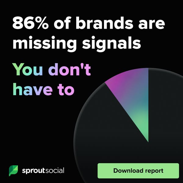 This ad highlights the importance of capturing consumer signals, with Sprout Social positioning itself as the solution t