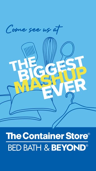 This ad announces an upcoming event called "The Biggest Mashup Ever" at The Container Store and Bed Bath &