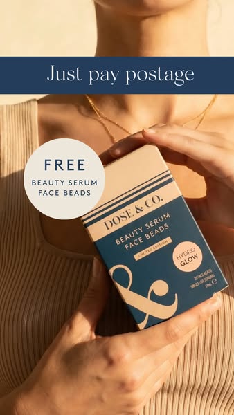 This ad promotes Dose & Co.'s Beauty Serum Face Beads. It features a "Just pay postage" offer with a &