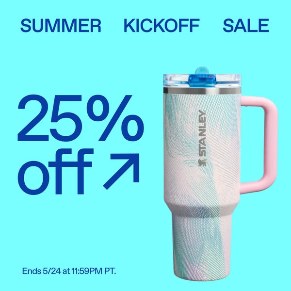 This ad for Stanley features an image of a Stanley tumbler with the text '25% off' and 'Summer Kickoff Sale&