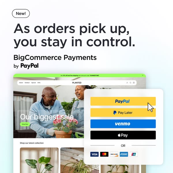 This ad promotes BigCommerce Payments by PayPal, highlighting the control and flexibility merchants gain as their order 