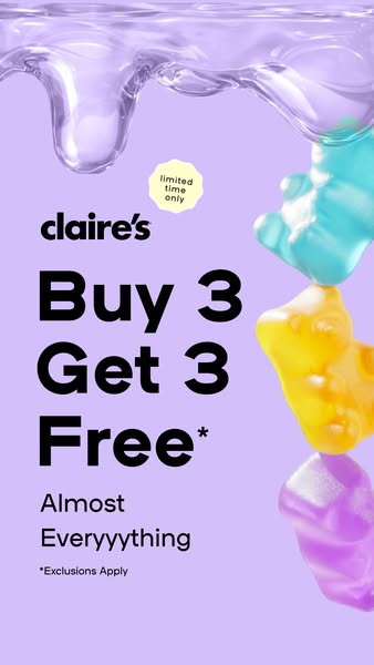 This ad for Claire's advertises a "Buy 3 Get 3 Free" promotion on almost everything in the store. 