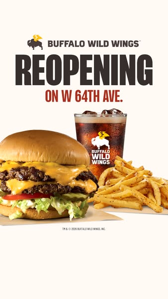An image ad for Buffalo Wild Wings announcing the reopening of its location on W 64th Ave. The ad features an image of a