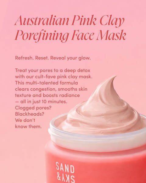 This ad is for Sand & Sky's Australian Pink Clay Porefining Face Mask. The ad highlights the product's abili
