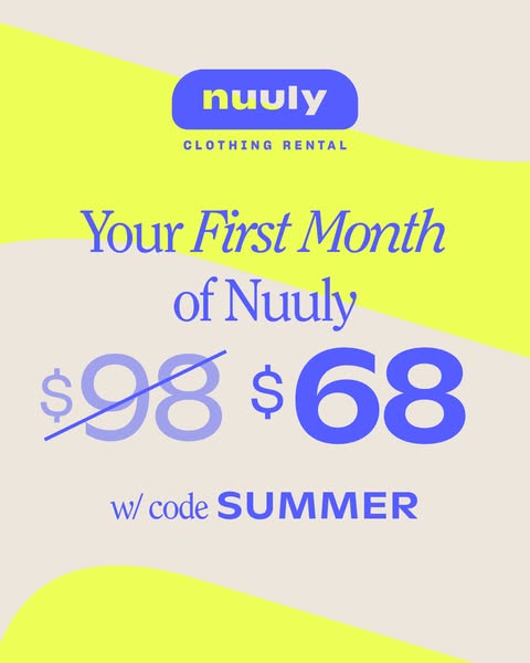 This ad promotes Nuuly, a clothing rental service, and offers a discounted price for the first month with a promo code.