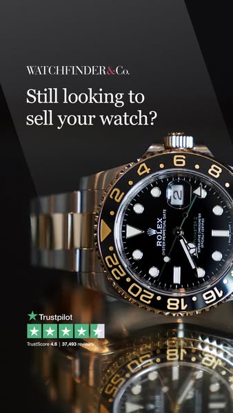This image ad by Watchfinder & Co. asks viewers if they are still looking to sell their watch. It features a Rolex w