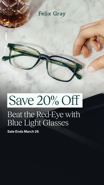 This image ad for Felix Gray promotes blue light glasses and a sale ending March 26th.