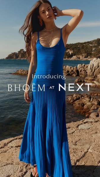 This ad showcases a woman wearing a blue BHOEM dress from NEXT against a scenic coastal backdrop. The ad aims to introdu