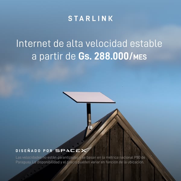 This image ad for Starlink promotes high-speed internet at a starting price of Gs. 288,000 per month, emphasizing its st
