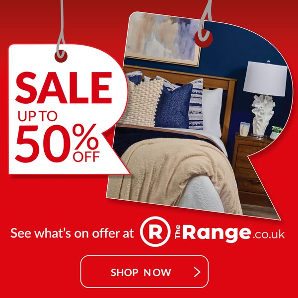 This ad by The Range promotes a sale of up to 50% off. The image features a bedroom setup with a bed, pillows, a blanket