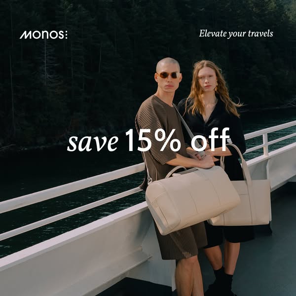 This ad features a lifestyle shot of two people standing in front of water holding Monos brand luggage. The ad promotes 