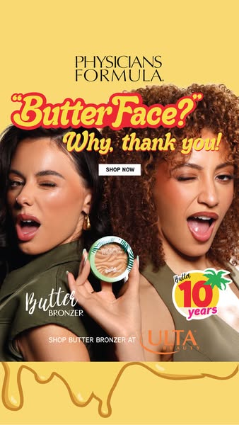 An image ad for Physicians Formula Butter Bronzer. The ad features two women applying the bronzer and has a playful, ret