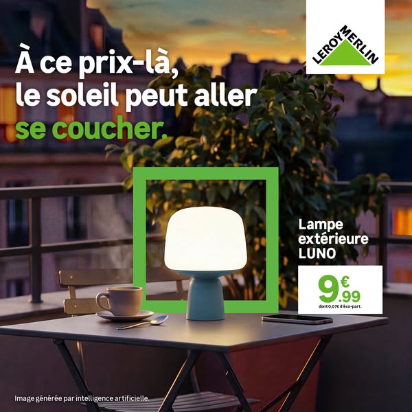 This ad showcases a LUNO outdoor lamp from LEROY MERLIN. The ad emphasizes the lamp's affordability with the headlin