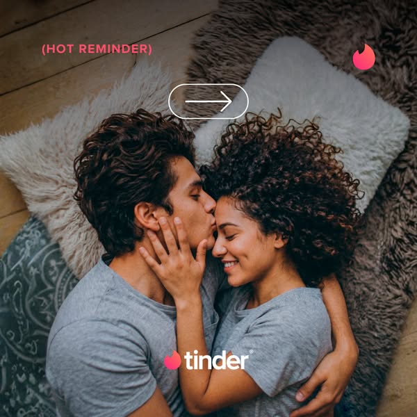 This ad uses an image of a young couple in a tender embrace as a "hot reminder" to use Tinder, suggesting the 
