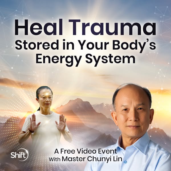 This ad promotes a free video event with Master Chunyi Lin, focusing on healing trauma stored in the body's energy s