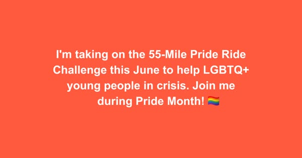 The ad shows a text overlay on a solid background and discusses a 55-mile Pride Ride Challenge this June to help LGBTQ+ 