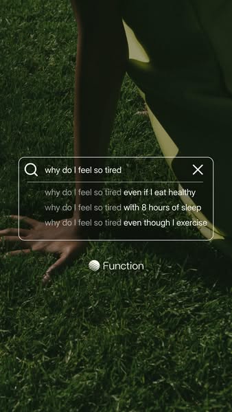 The ad showcases a digital search bar with common searches related to feeling tired and then shows the brand, Function, 
