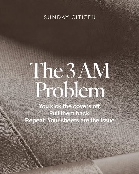 This ad identifies the common problem of overheating at night and positions Sunday Citizen sheets as the solution.