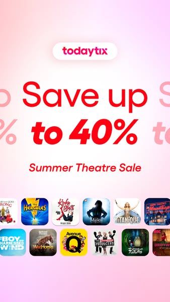 This image ad promotes TodayTix's summer theatre sale, offering up to 40% off. It uses a clean, app-like aesthetic w