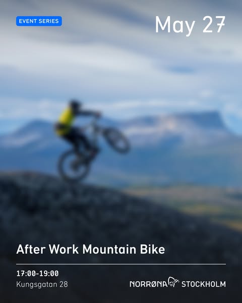 This ad promotes an after-work mountain biking event on May 27th, hosted by Norrøna Stockholm. The ad features a blurred