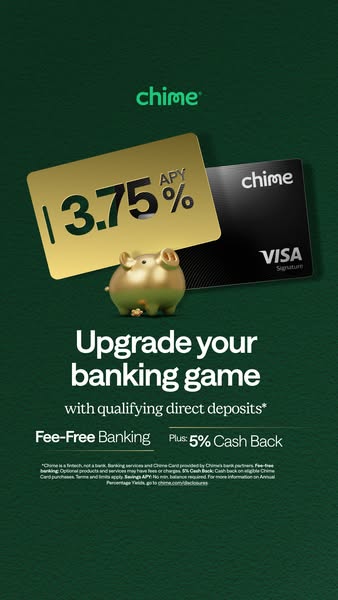 This image ad for Chime promotes fee-free banking and the ability to upgrade your banking game. The ad highlights a 3.75