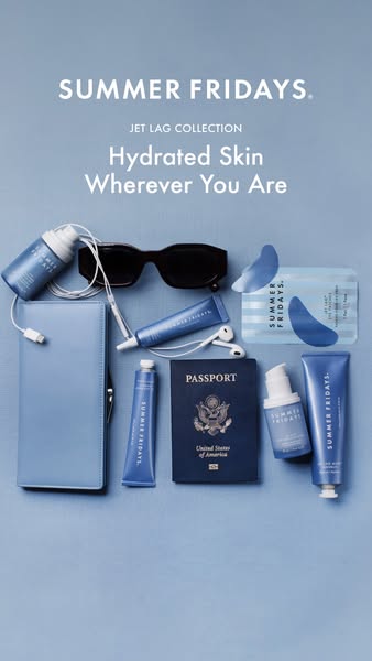 This ad showcases Summer Fridays' Jet Lag Collection, emphasizing hydrated skin for travelers. It features the produ